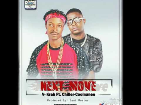 V-krah ft chiller coolnanee song name is NextMove