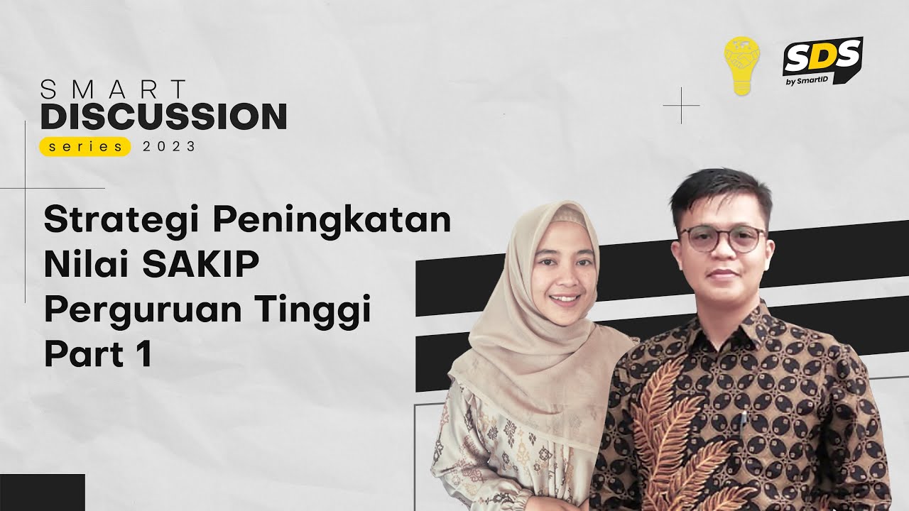 SDS #138 - Strategi Peningkatan Nilai SAKIP Perguruan Tinggi Part 1
