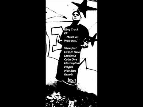 King Track _-_ SNIPPET ``Musik an, Welt aus..``
