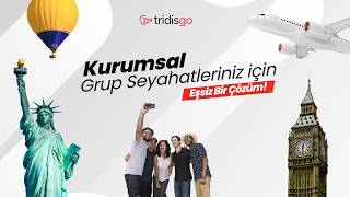 Kurumsal Grup Seyahatleriniz için Eşsiz Bir Çözüm: Tridisgo!