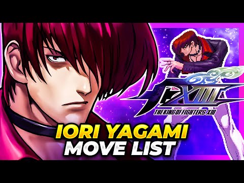 IORI YAGAMI MOVE LIST - The King of Fighters XIII (KOFXIII)