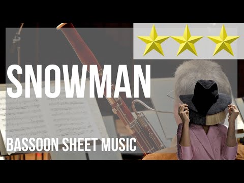 Bassoon Sheet Music: How to play Snowman by Sia