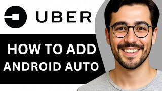 How To Add Uber To Android Auto – Easy Guide (2025)