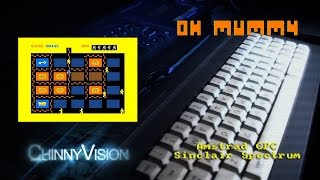 ChinnyVision - Ep 82 - Oh Mummy - Amstrad CPC, Sinclair Spectrum