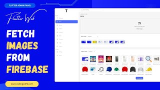 Fetch and Display Images from Firebase in Flutter | Flutter Firebase Admin Panel