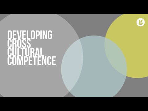 The Foundation for Developing Cross Cultural Competence