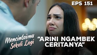 Download lagu Arini Cries Because Lingga Tells Everything - MENCINTAIMU SEKALI LAGI | Eps 151 Part 3 mp3