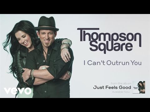 Thompson Square - I Can't Outrun You (Audio)
