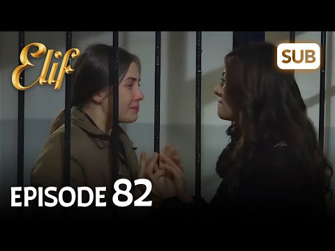 Elif 82. Bölüm | Elif Episode 82 (HD) English Subtitle