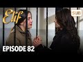 Elif Episode 82 | English Subtitle