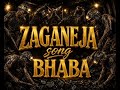 ZAGANIJA SONG BHABHA 2026 IKO INAKUJA MDA SIYO MLEFU 2026