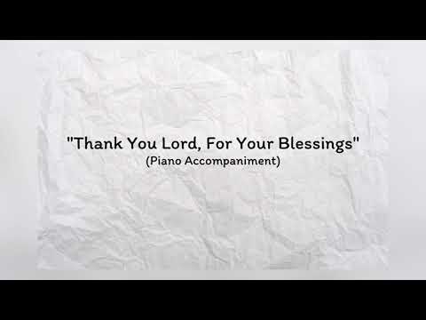 Thank You Lord For Your Blessings On Me (Piano Accompaniment) - by Jeff and Sheri Easter