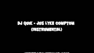 Dj Quik - Jus Lyke Compton (Instrumental)