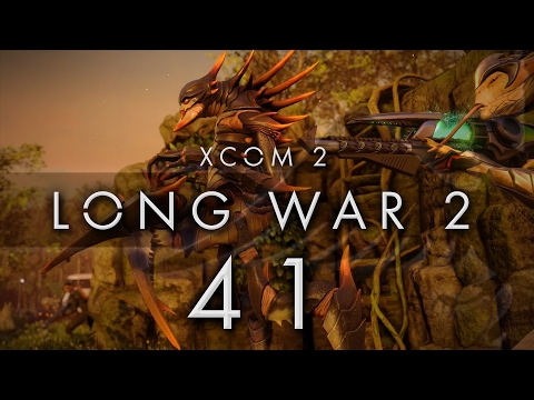 XCOM 2 LONG WAR 2 #41 LONG WAR 2 - Gameplay / Let's Play