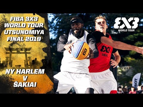 NY Harlem v Šakiai | Full Game | FIBA 3x3 World Tour - Utsunomiya Final 2019