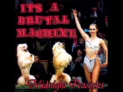Midnight Peacocks - Zombie Town [It's a Brutal Machine, 2006]