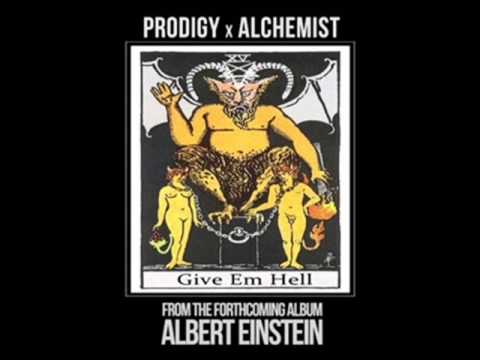 Prodigy & Alchemist - Give Em Hell - CDQ FEBRUARY 2013
