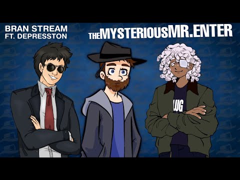 BRAINZ STREAM - The Mysterious Mr. Enter DEEP DIVE