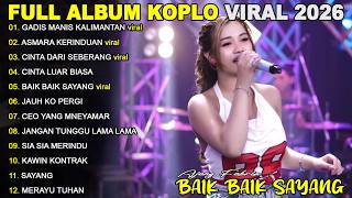 Download lagu GADIS MANIS KALIMANTAN - BAIK BAIK SYANAG FULL ALBUM DANGUDT KOPLO VIRAL TERABARU mp3