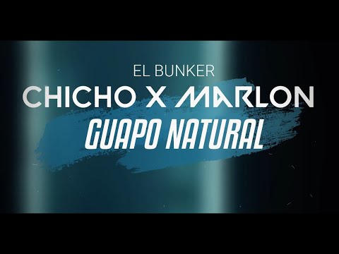 Guapo Natural - MG Chicho X Marlon