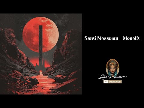 Santi Mossman - Monolit  [Flown Records]