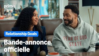 Relationship Goals - Bande-Annonce Officielle | Prime Video