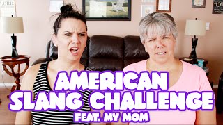 MOMS TRY AMERICAN SLANG CHALLENGE | SHUGGILIPPO
