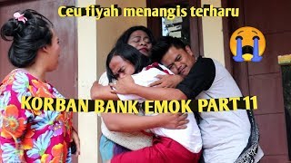Download lagu Korban bank emok part 11 _ akhirnya Ceu fiyah ketemu anaknya fedro  terharu 😥😭 mp3