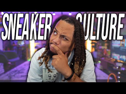 IS SNEAKER CULTURE DEAD ? THE CURRENT STATE OF SNEAKER CULTURE IN 2020 !