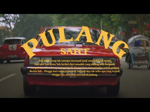 SATCF - Pulang (Official Music Video)
