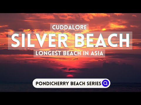 Cuddalore Silver Beach | Sun Rise | Pondicherry Beach Series | Asia's Longest Beach | Tourist Places