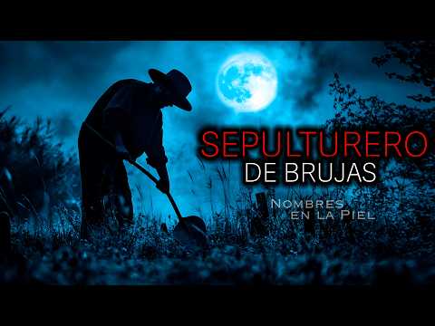Sepulturero de Brujas Vol. IV | Historias de Terror y Relatos de Panteones y Cementerios