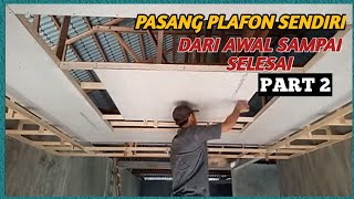Download lagu MEMBUAT PLAFON SENDIRI PART 2 mp3