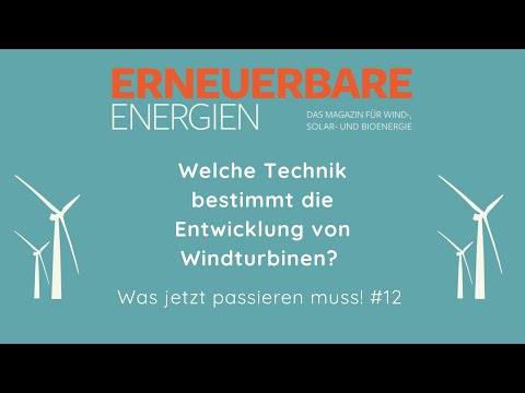 Which technology determines the development of wind turbines? - What needs to happen now #12