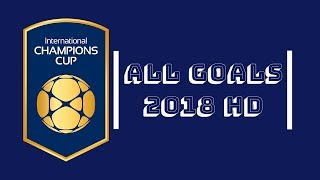 Download lagu International Champions Cup 2018 ALL GOALS HD mp3 Download lagu International Champions Cup 2018 ALL GOALS HD mp3