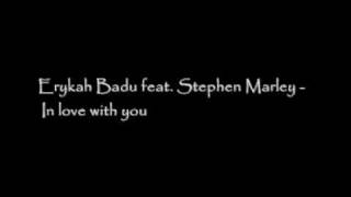 Erykah Badu feat. Stephen Marley  - In love with you