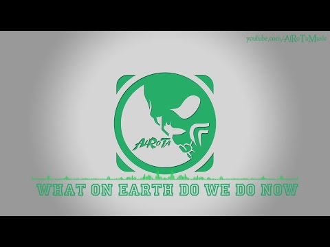What On Earth Do We Do Now by Martin Carlberg - [Country Music]