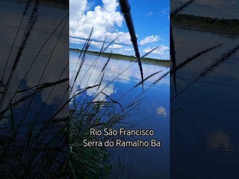 Rio São Francisco Serra do Ramalho ba #biah #musica #musica