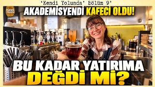 Fizik Kariyerini Bırakıp Ege'de Kafe Açtı! 2026 Gerçek Maliyetler ve Tüm Süreç