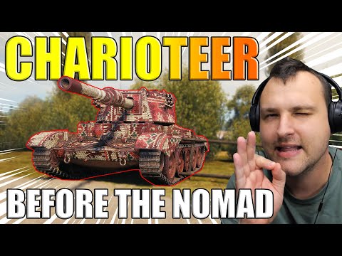 Charioteer Today, Nomad Tomorrow: Prepping for Premium! | World of Tanks