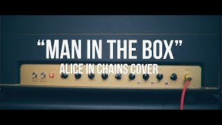 Take Us Alive - Man in the Box - Alice in Chains Cover