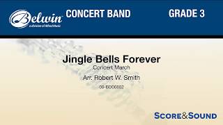 Jingle Bells Forever, arr. Robert W. Smith – Score &amp; Sound