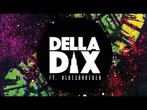 Della Dix ft. BluesBroeder - Doe Je Eigen Dans (Prod. Juss)