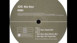 JDS - Nine Ways (Dylan Rhymes Mix)