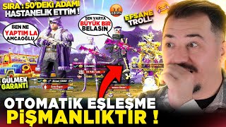 OTOMATİK EŞLEŞME PİŞMANLIKTIR 😁 Çünkü BEN VARDIM 🤪 / TROLL