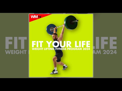 FIT YOUR LIFE WEIGHT LIFTING FITNESS PROGRAM 2024 - 125 / 132 BPM / 32 COUNT - Fitness & Music 2024
