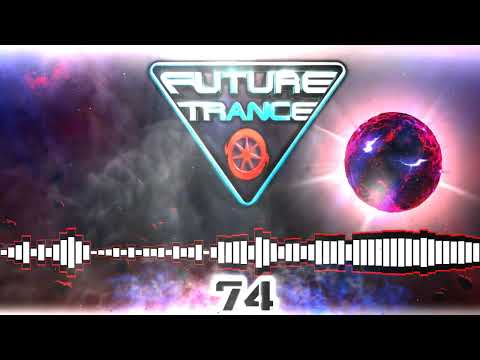 Future Trance 74 - Best of Trance | 2022 | MP3 | 195Kbs