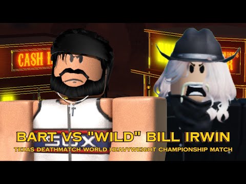 Bart VS "WILD" Bill Irwin / Texas Deathmatch World Heavyweight Championship Title Bout Highlights!