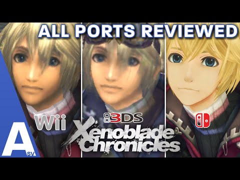 Which Version of Xenoblade Should You Play? - Xenoblade Ports & Remaster Reviewed