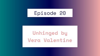 Unhinged by Vera Valentine